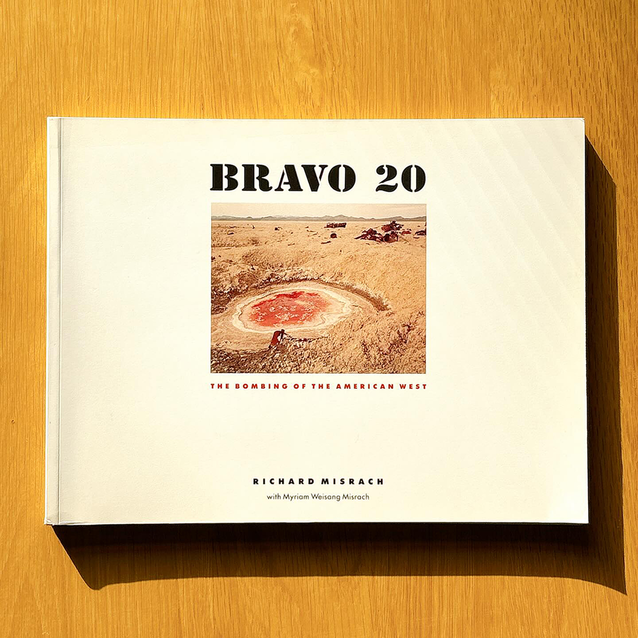 Bravo 20: The Bombing of the American West